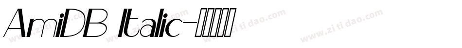 AmiDB Italic字体转换